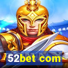 52bet com